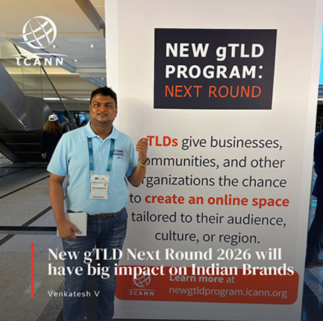  India’s Moment to Secure Digital Supremacy: Why Brands Must Act Now on ICANN’s Rare gTLD Opportunity